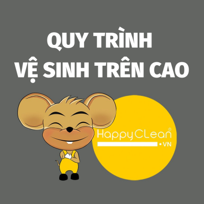 QUY TRÌNH VỆ SINH NHÀ XƯỞNG TRÊN CAO